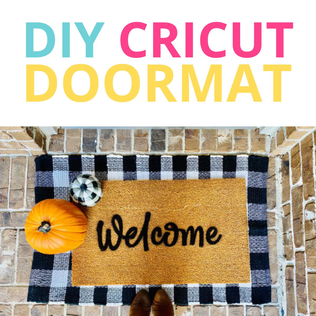 DIY Personalized Doormat Using a Cricut Vinyl Stencil